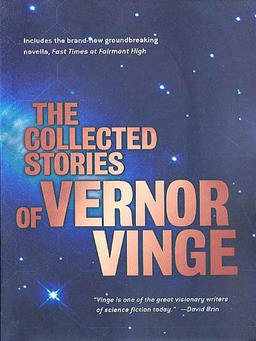 Title details for The Collected Stories of Vernor Vinge by Vernor Vinge - Wait list